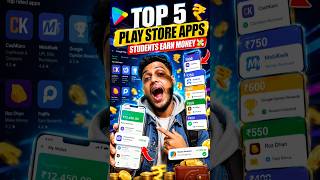 Top 5 Play Store Apps to Earn Money for Students 💸 #digitalskills