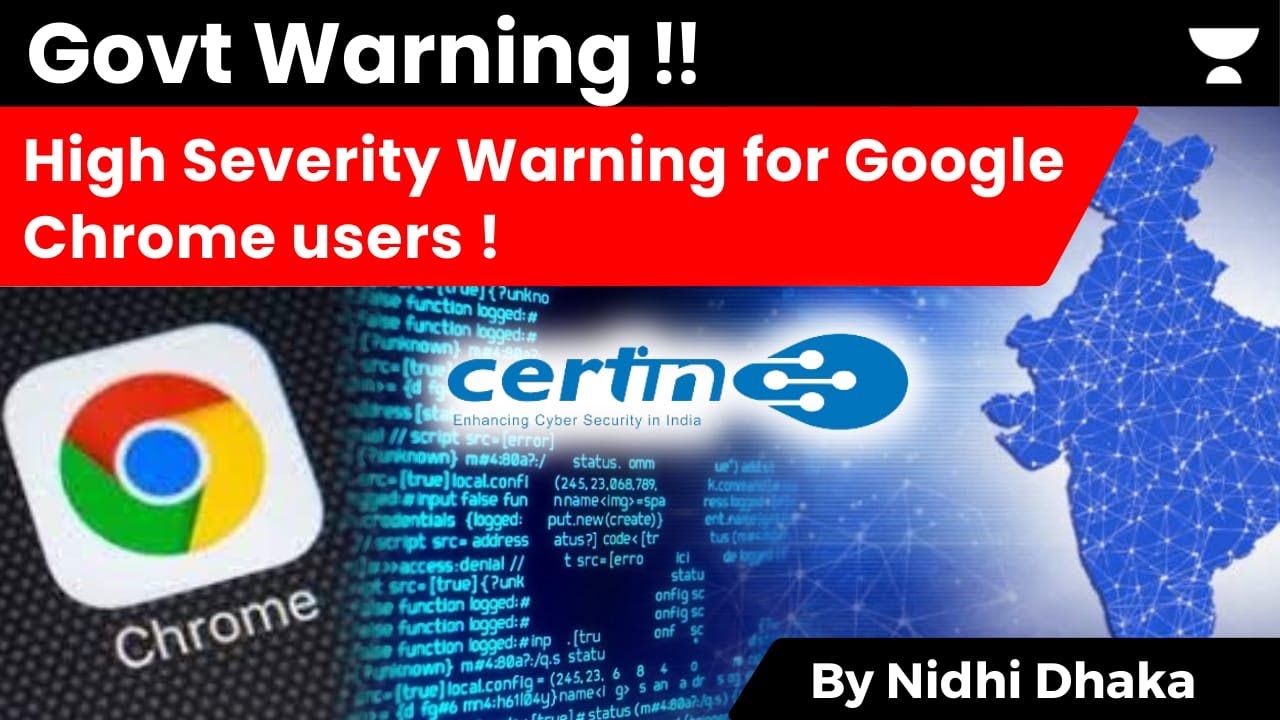 Govt Issues High Severity Warning for Google Chrome Users | Asking to ...