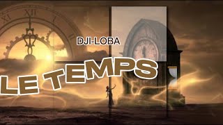 Dji-Loba _LE TEMPS ⌛️ (Audio)