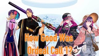 How Good Was Ordeal Call 1?