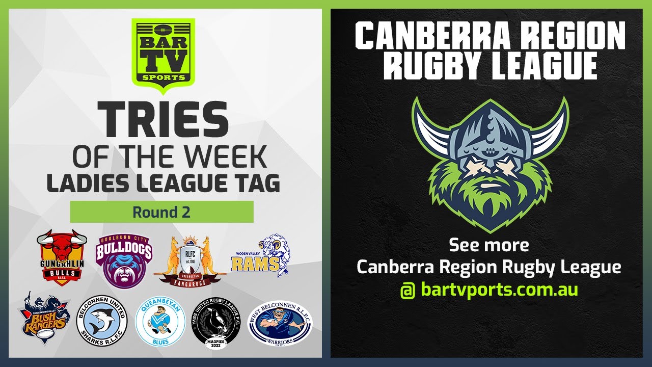 Tries of the Week - Round 2 Ladies League Tag Canberra Region Rugby League 2022