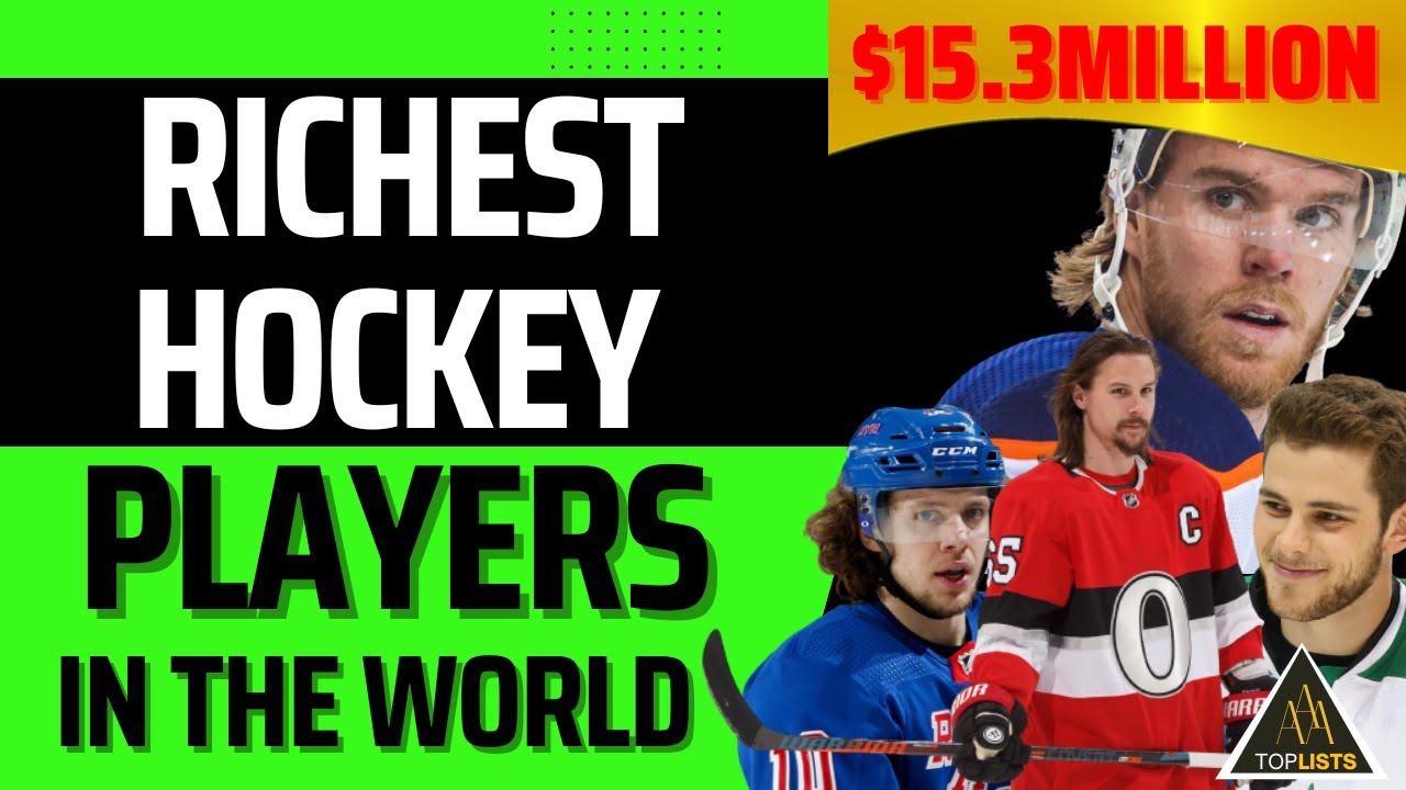 Richest Hockey Players National Hockey League YouTube