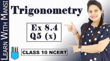 Exercise 8.4 Q5 (x) | Trigonometry | Class 10 Maths | NCERT