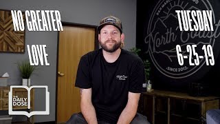No Greater Love // 5 Minute Bible Study
