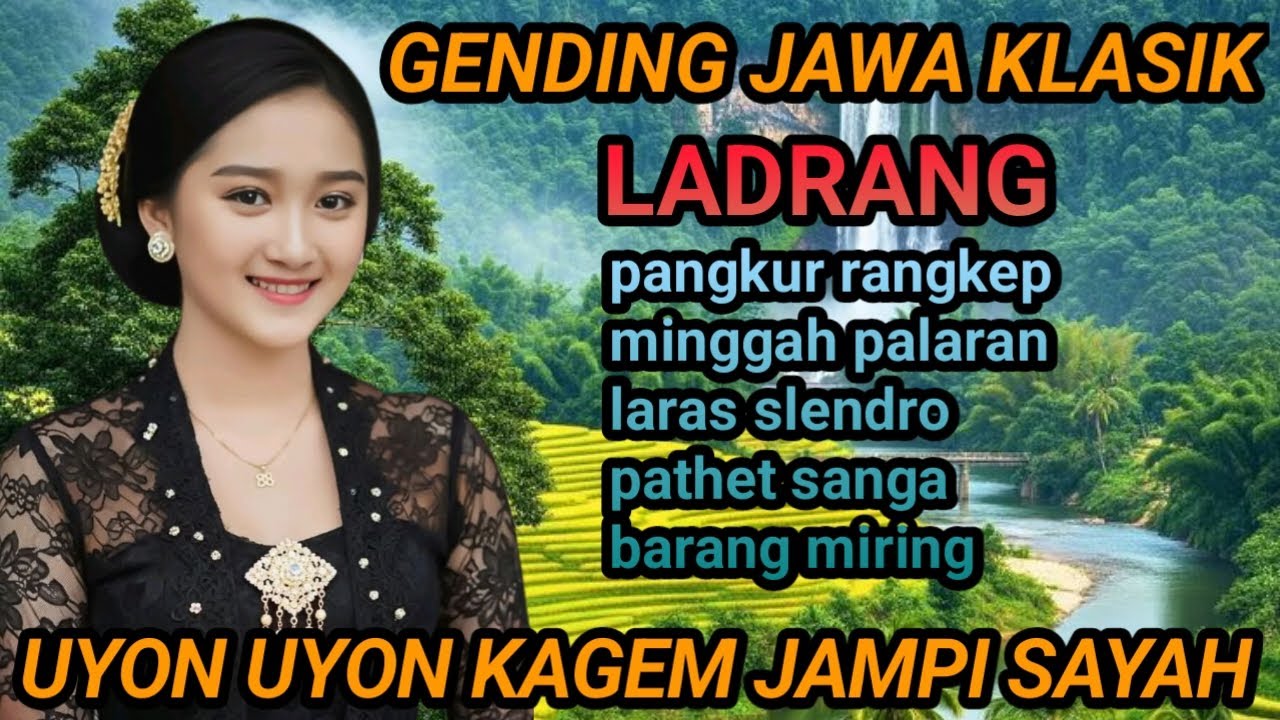 NGLARAS GENDING JAWA KLASIK //LADRANG //PANGKUR // UYON UYON KAGEM JAMPI SAYAH
