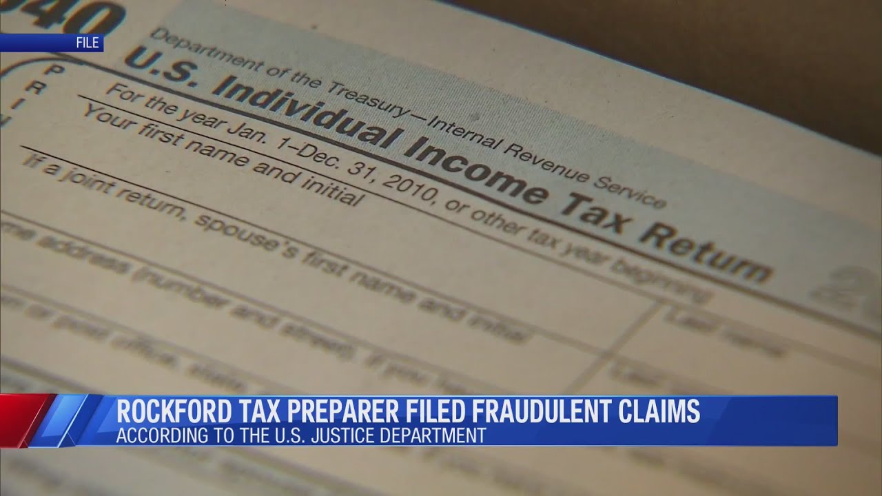 Rockford tax preparer filed fraudulent claims, according to U.S