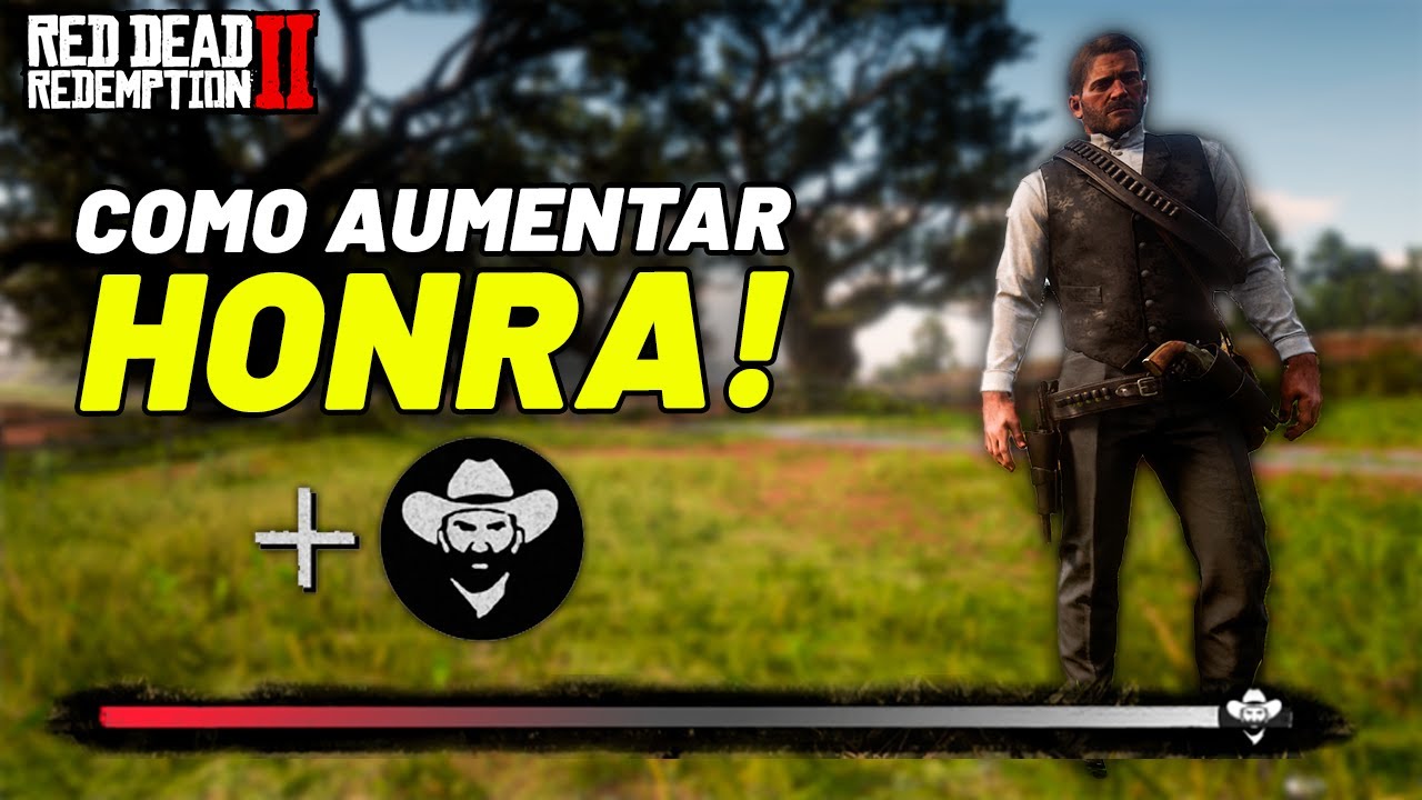 Como AUMENTAR a HONRA no RED DEAD REDEMPTION 2 - YouTube