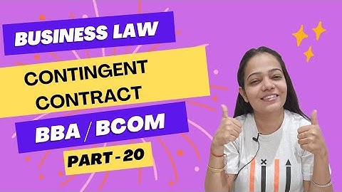 Business Law / BRF | Contingent Contract | NEP | BBA /B.Com | Part - 20 | #bbabcom #businesslaw