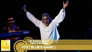 Ito (Blue's Gang) - Oh Mama Saya Mau Kahwin