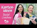 Karten-Ideen - Bastel-Liveshow (29.01.2024)