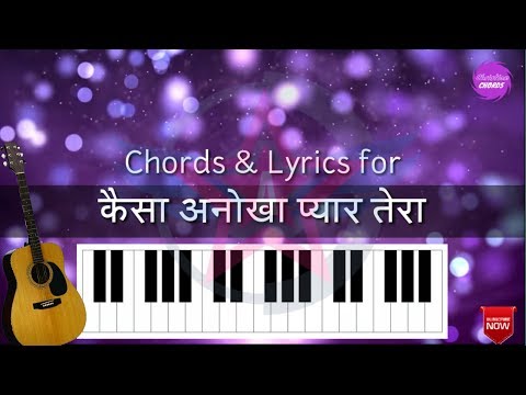 Chords & Lyrics | Kaisa Anokha Pyar Tera