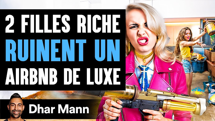 2 Filles Riche RUINENT UN Airbnb De Luxe | Dhar Mann Studios