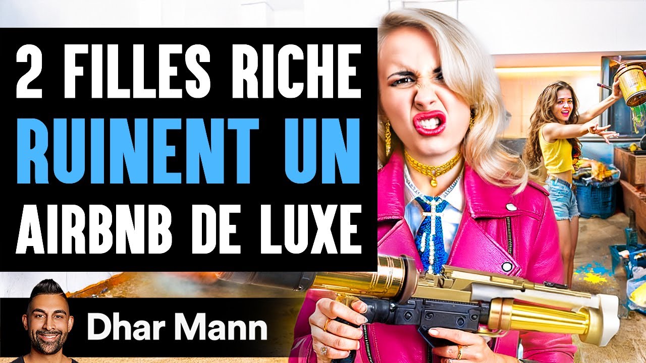 2 Filles Riche RUINENT UN Airbnb De Luxe | Dhar Mann Studios