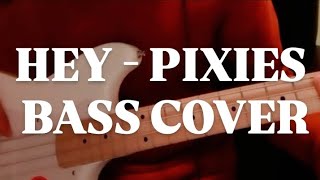 HEY -PIXIES (Bass Cover)