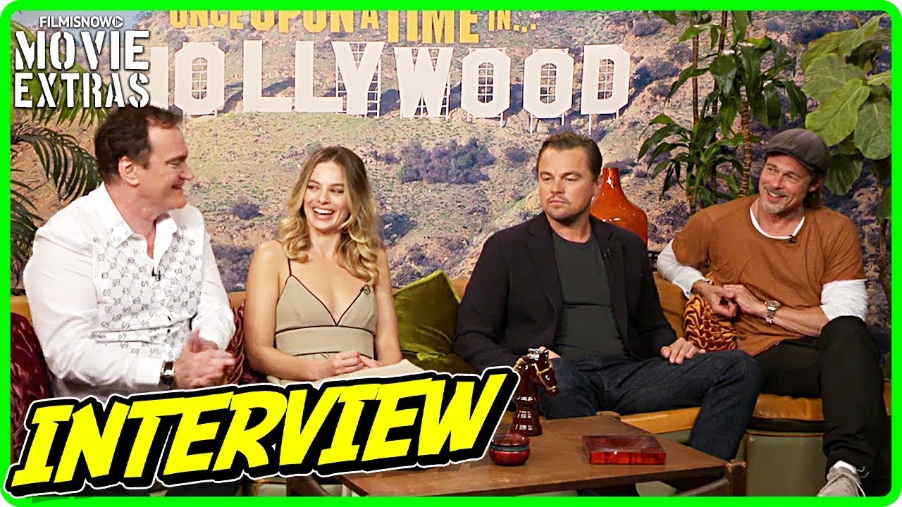 ONCE UPON A TIME IN HOLLYWOOD | Quentin Tarantino, Margot Robbie, Leonardo DiCaprio & Brad Pitt