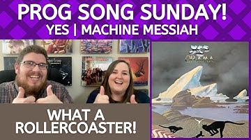 Yes - Machine Messiah || Jana’s First Listen and Song REVIEW