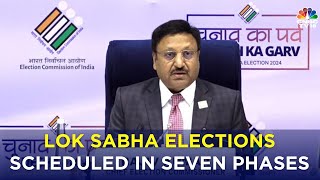 Lok Sabha Election 2024 Phase-Wise Schedule Revealed by Election Commission | N18V | CNBC TV18