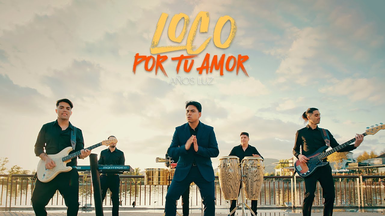 Años Luz - Loco Por Tu Amor (Video Oficial)