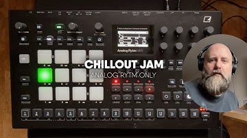 Chillout Music Jam | Analog Rytm | 59 Perlen