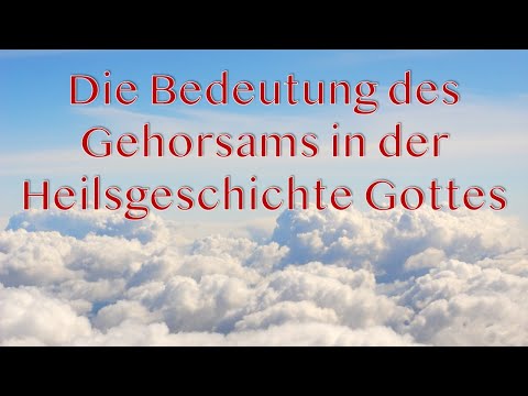 Hermann Fischer: Die Bedeutung des Gehorsams in der Heilsgeschichte Gottes