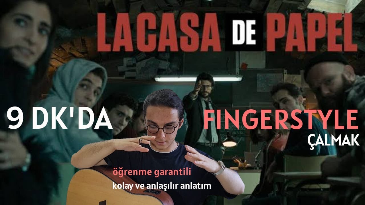 9 DK'DA LA CASA DE PAPEL İNTROSUNU FİNGERSTYLE ÇALMAK! (How to play lcdp intro music on the guitar?)