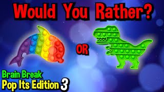 Would You Rather? Workout! (Pop It Edition #3)  At Home Family Fun Fitness Activity  Brain Break