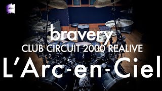 L'Arc~en~Ciel ”bravery” | Drum Cover