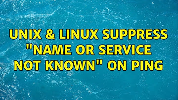 Unix & Linux: Suppress "Name or service not known" on ping