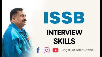 ISSB Interview Skills Tips | ISSB GUIDE | Brig (r) Dr Tahir Nawaz