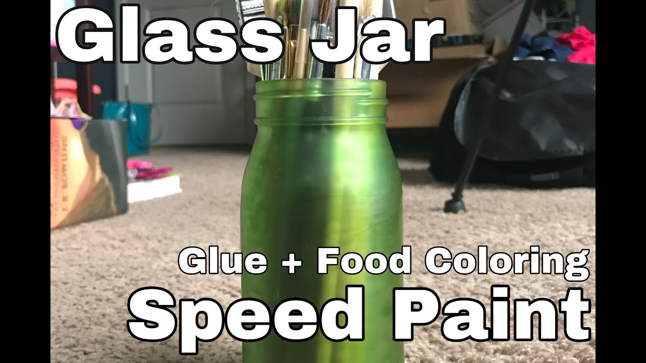 Glass Jar Glue + Food Coloring Speed Paint YouTube