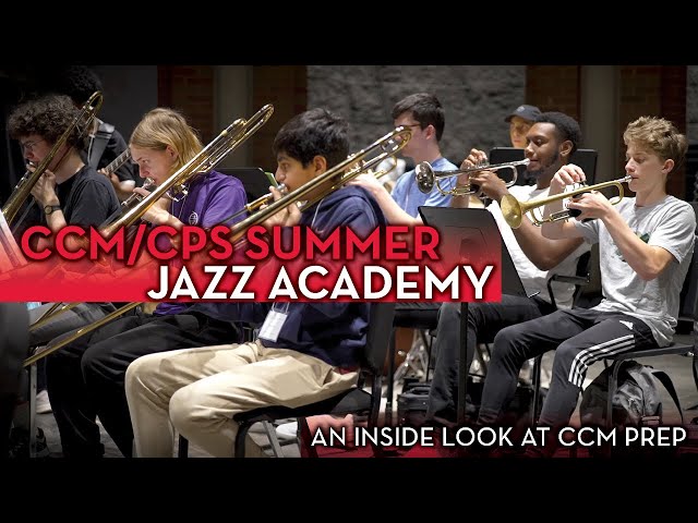 An Inside Look at the CCM/CPS Summer Jazz Academy class=