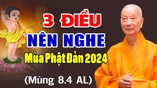 Mùa Phật Đản 2024 nghe 3 ĐIỀU NÀY Phước Đức Rất Lớn - HT. Thích Trí Quảng