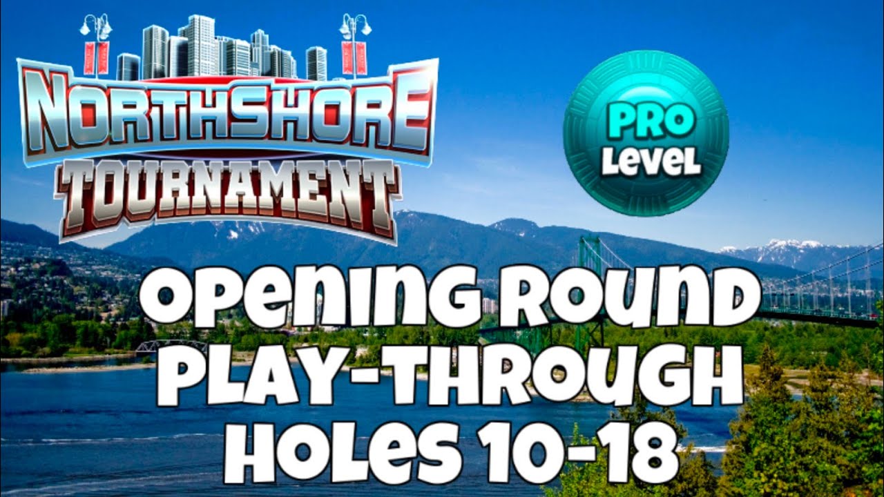 PRO BACK 9 Opening Round Play-through | Northshore Tournament | Golf Clash Tips