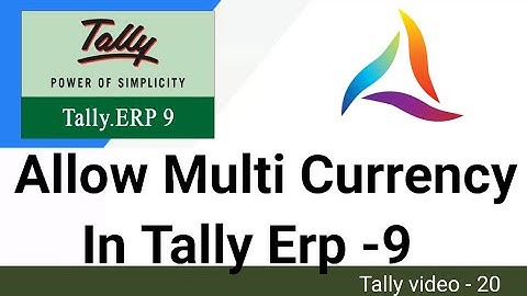 Allow Multi Currency In Tally ERP 9 |#tally| tally video - 20
