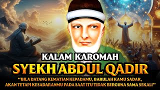 Kalam Karomah  Dari Sultannya Wali Syekh Abdul Qadir Jailani