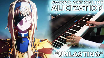 "UNLASTING" from Sword Art Online Alicization: War of Underworld ED Theme (Piano & Orchestral)