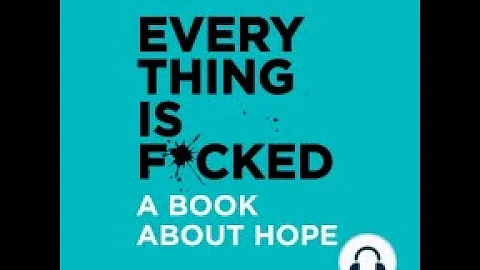 Everything is F*cked by Mark Manson | Book Summary