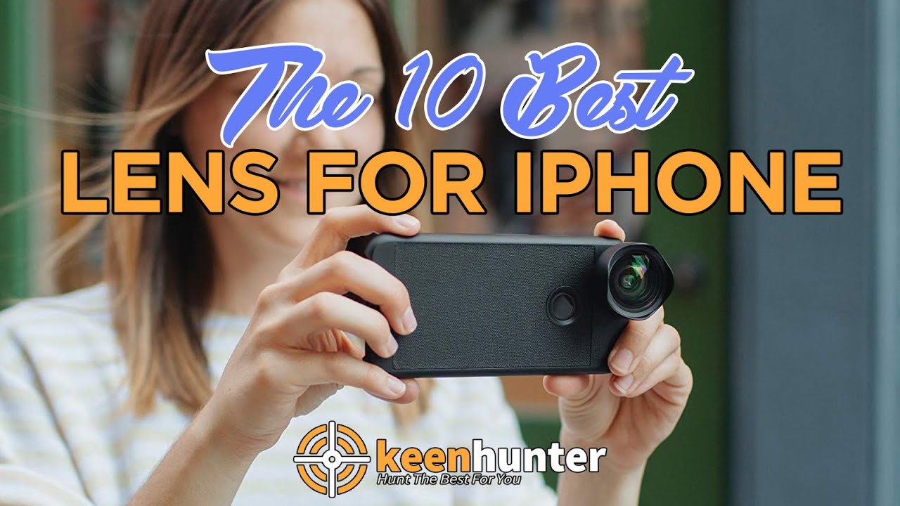Lens for iPhone Top 10 Best iPhone Lens Video Reviews (2019 NEWEST