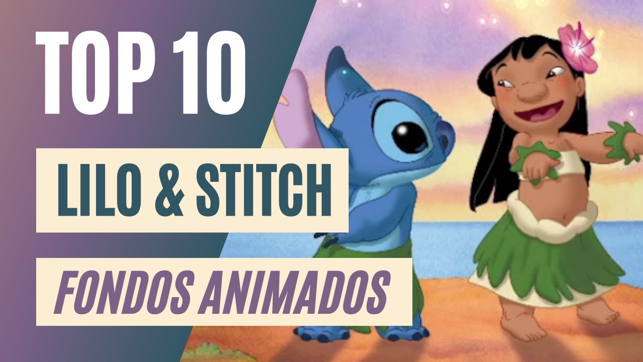 TOP 10 Mejores FONDOS de Pantalla ANIMADOS de Lilo & Stitch????  (DISNEY) en Movimiento [4K] [HD] - YouTube