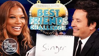 Best Friends Challenge with Queen Latifah | The Tonight Show Starring Jimmy Fallon
