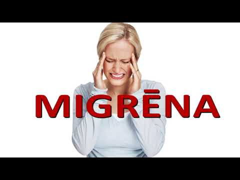Kas ir migrēna un kā to ārstēt?