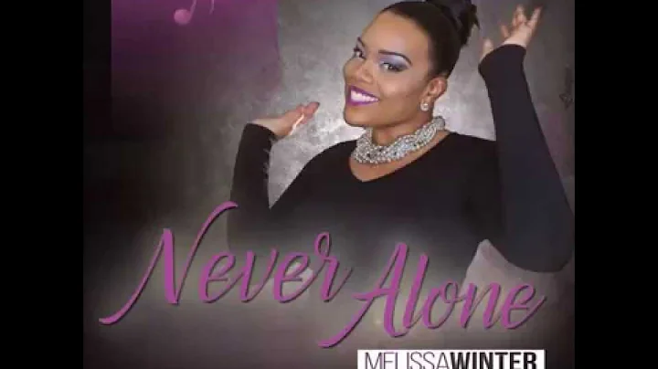Melissa Winter - Never Alone