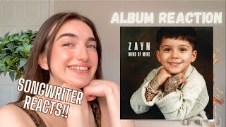 REACTING TO ZAYN FOR THE FIRST TIME IN 2023!! | Mind of Mine Album Reaction - Songwriter Reacts