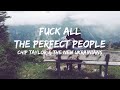 Fuck All The Perfect People Lyrics Chip Taylor The New Ukrainians Fuck All The Perfect People Lyrics Chip Taylor The New Ukrainians