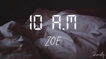 10 A.M - Zoé / Letra