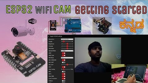 Esp32 Camera Getting Started (ಕನ್ನಡದಲ್ಲಿ)|ESPCam With arduino| Add camera to your projects