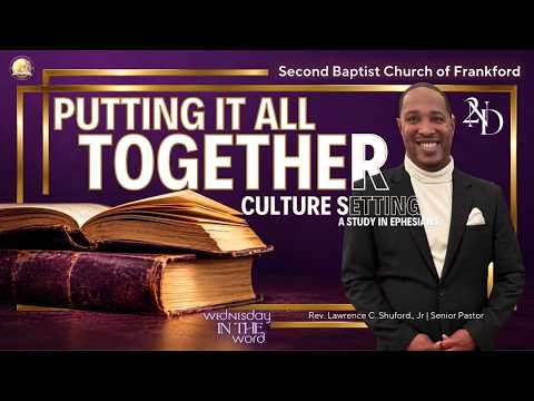 2ND Study | Putting It All Together: Culture Setting Part VI