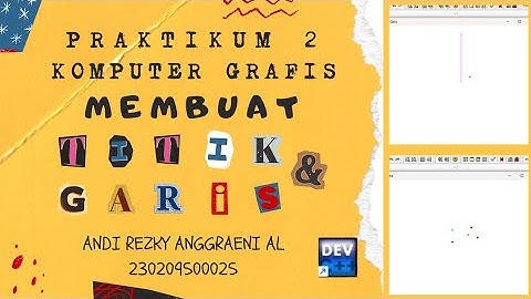 PRAKTIKUM 2 - KOMPUTER GRAFIS "Membuat Titik & Garis" Dengan OpenGL Pada Dev C++