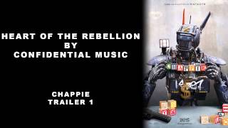 Heart of the Rebellion - Confidential Music - Chappie - Trailer 1