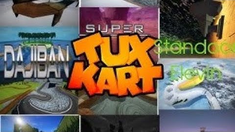 Super Tux Kart - Standoor Elevin #supertuxkart